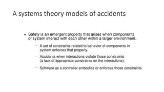 A systems theory models of accidents
 