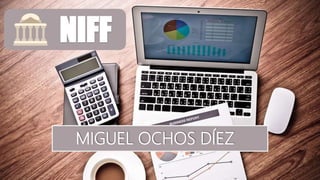 NIFF
MIGUEL OCHOS DÍEZ
 