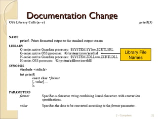 Documentation ChangeDocumentation Change
2 - Compilers 22
Library File
Names
 