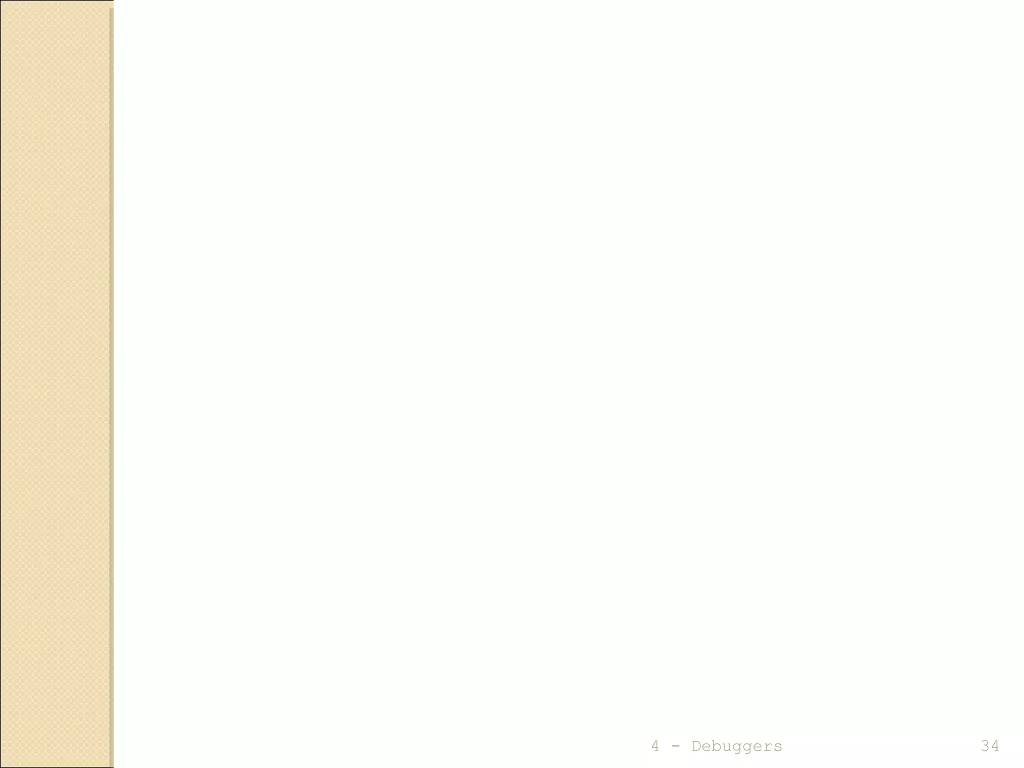 4 - Debuggers 34
 