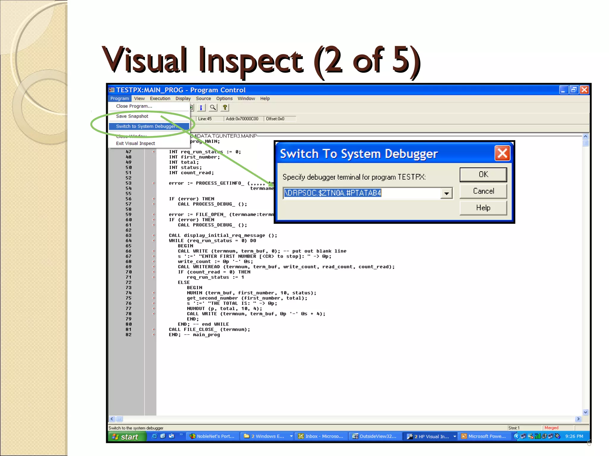 Visual Inspect (2 of 5)Visual Inspect (2 of 5)
6
 