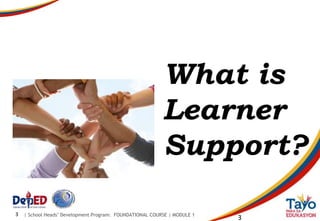 Learner Support Network Module 1- 4 Learners' Support Program for K to 12 Learners | PPTX