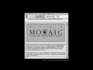 mosaic – o primeiro navegador gráfico da web