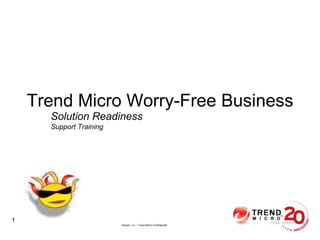 Solution Readiness Support Training Trend Micro Worry-Free Business 