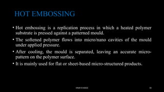 MET 464- MICRO AND AND NANO MANUFACTURING -MOD 2.pptx KTU 2019 | PPTX