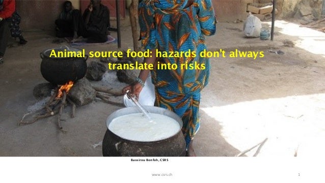Animal source food: hazards don’t always translate into risks