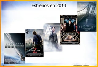 11 Copyright Snark Consulting
Estrenos en 2013
 