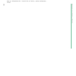 EducacióndeJóvenesyAdultos
174
ÁREA DE INTERPRETACIÓN Y PRODUCCIÓN DE TEXTOS: LENGUA EXTRANJERA –
INGLÉS
 