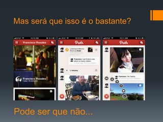 Mas será que isso é o bastante?




Pode ser que não...
 