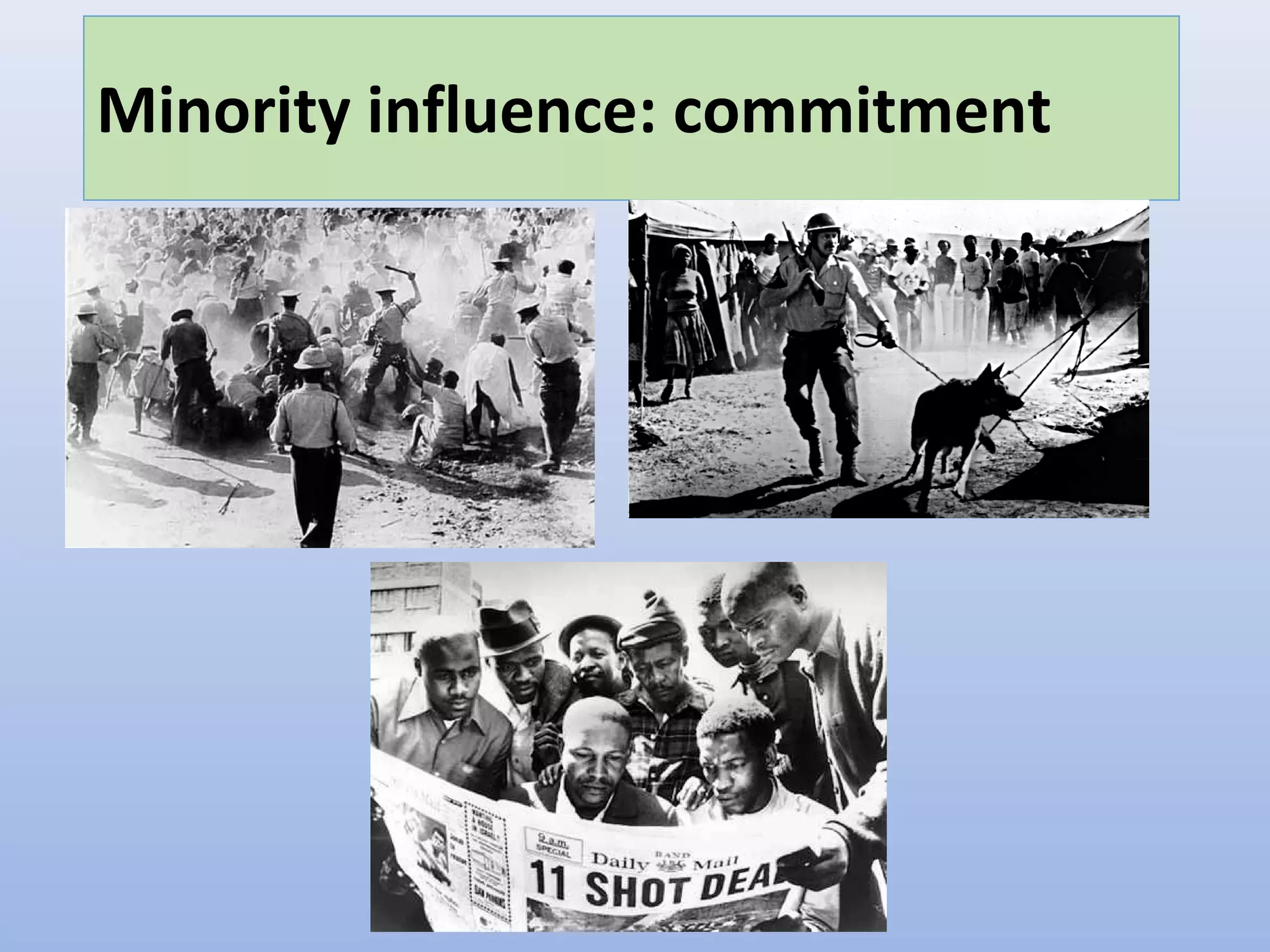 Minority influence: commitment
 