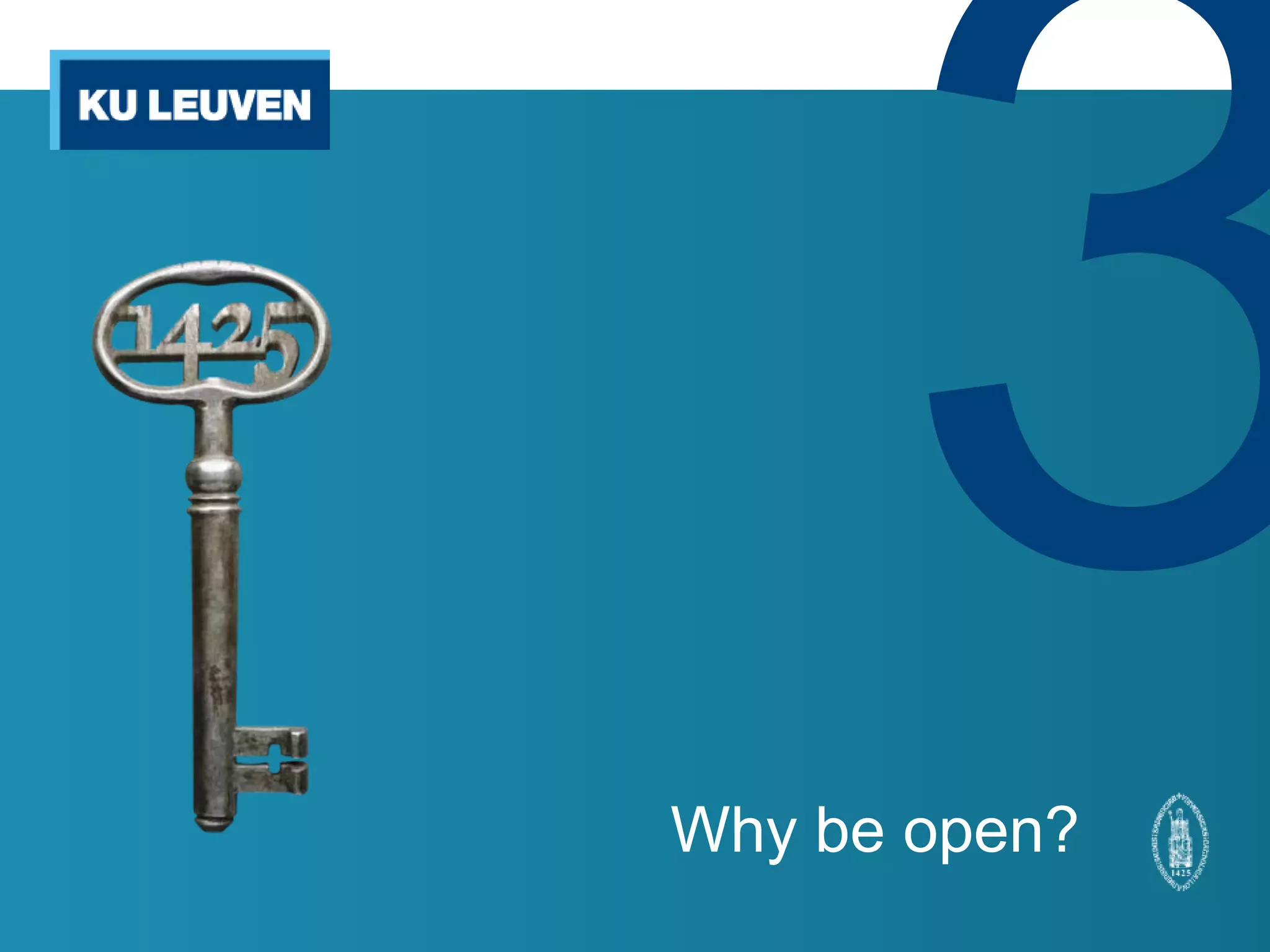 Why be open?
 