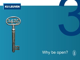 Why be open?
 