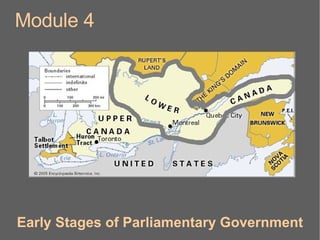 Module 4 Early Stages of Parliamentary Government 