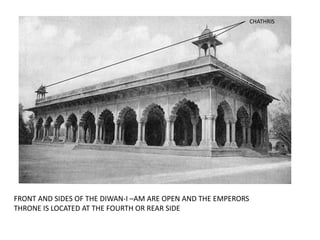 Moti Masjid
Diwan-i-Khas
Khas Mahal
Rang Mahal
 