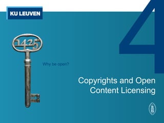 Why be open?



               Copyrights and Open
                 Content Licensing
 