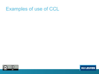 Examples of use of CCL
 