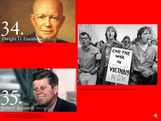 http://www.whitehouse.gov/sites/default/files/first-
family/masthead_image/34de_header_sm.jpg?1250885267
http://www.english-online.at/history/vietnam-war/vietnam-war-protest.jpg
http://www.whitehouse.gov/sites/default/files/first-
family/masthead_image/35jk_header.jpg?1250885463
 
