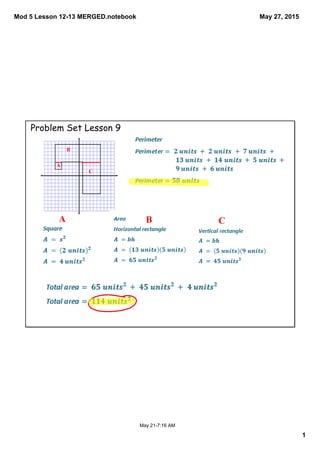Mod 5 Lesson 12­13 MERGED.notebook
1
May 27, 2015
May 21­7:16 AM
Problem Set Lesson 9
A
B
C
A B C
 