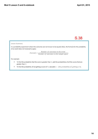 Mod 5 Lesson 5 and 6.notebook
14
April 01, 2015
S.38
 