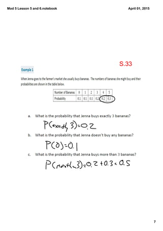 Mod 5 Lesson 5 and 6.notebook
7
April 01, 2015
S.33
 