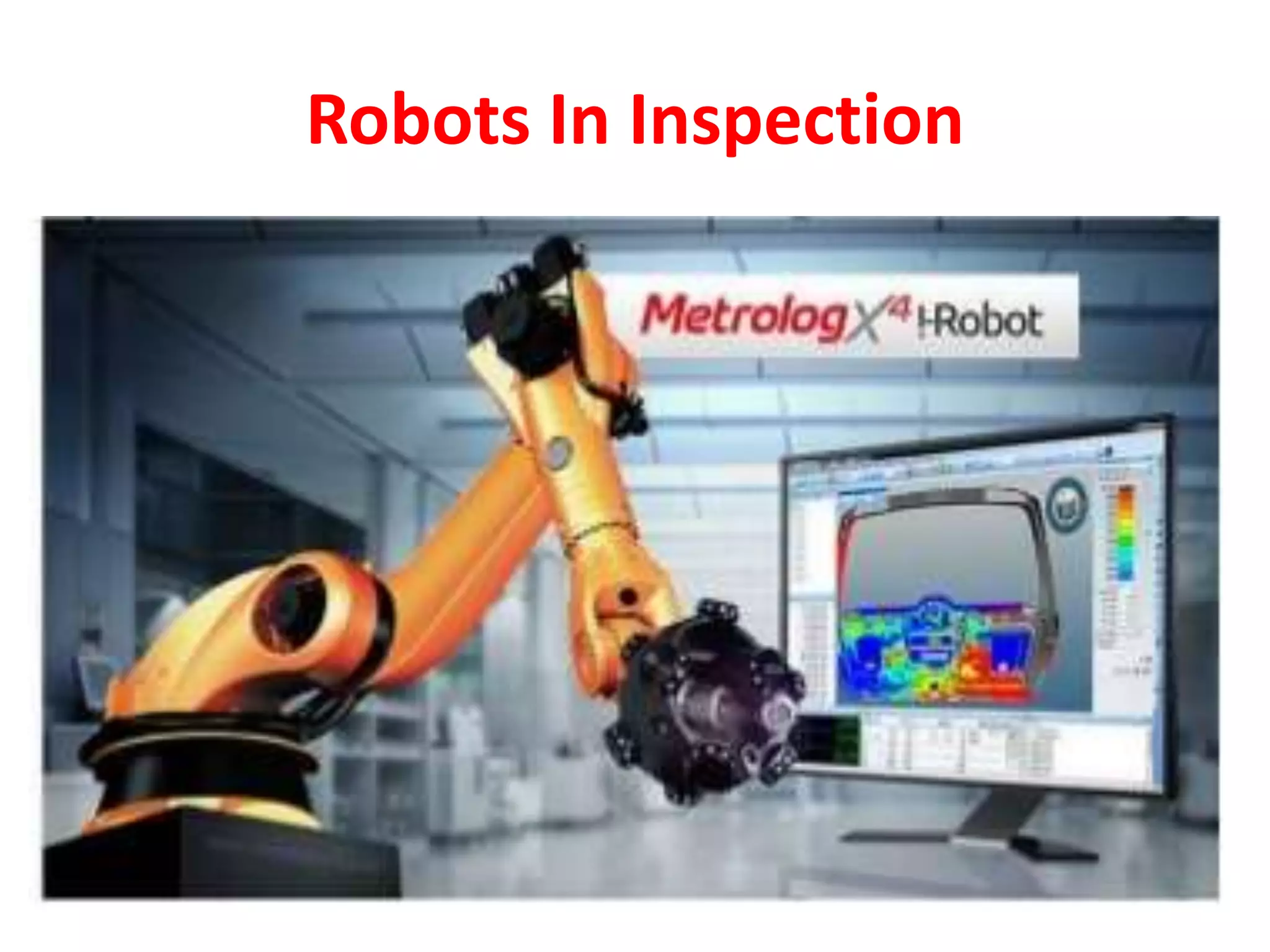 Robots In Inspection
 