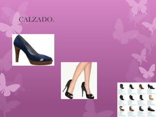 CALZADO.
 