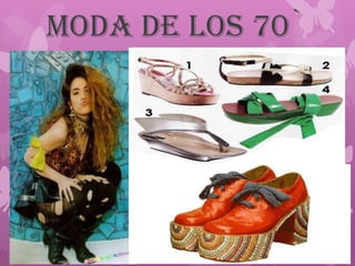 MODA DE LOS 70`
 