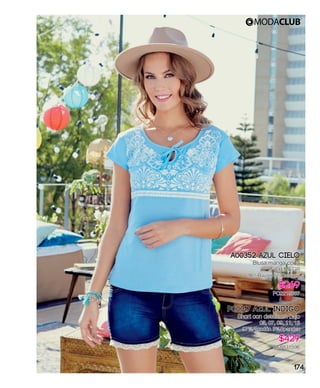 A00352 Azul Cielo
Blusa manga corta
CH,ME,GR
96%Rayón 4%Elastano
$269
PC2219837
P00017 Azul índigo
Short con detalle en bajo
05, 07, 09, 11, 13
97%Algodón 3%Spandex
$429
PC8831596
174
 