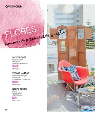 Amor a primera vista
FLORES
V00088 Marino
Vestido sin mangas
CH,ME,GR
83%Poliéster 17%Spandex
$429
PC8631508
QT2710 Negro
Fondo
CH,ME,GR,XG
100%Poliéster
$99
PC9307391
S00078 Café
Palazzo halter
CH,ME,GR
96%Rayón 4%Elastano
$369
PC6127151
187
 