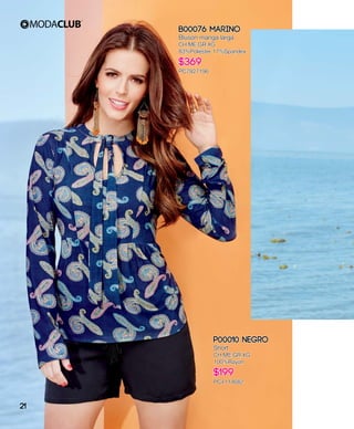 B00076 Marino
Blusón manga larga
CH,ME,GR,XG
83%Poliéster 17%Spandex
$369
PC7927196
P00010 Negro
Short
CH,ME,GR,XG
100%Rayón
$199
PC4114682
21
 