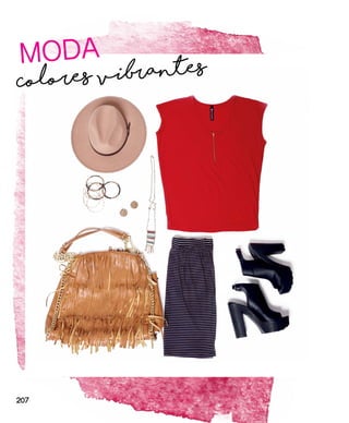 Colores vibrantes
MODA
207
 