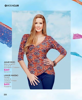 A00411 Rojo
Blusa manga 3/4
32,34,36,38
83%Poliéster 17%Elastano
$369
PC7127171
L00035 Marino
Pantalón
32,34,36,38
75%Rayón 21%Nylon
4%Spandex
$499
PC5036770
233
 