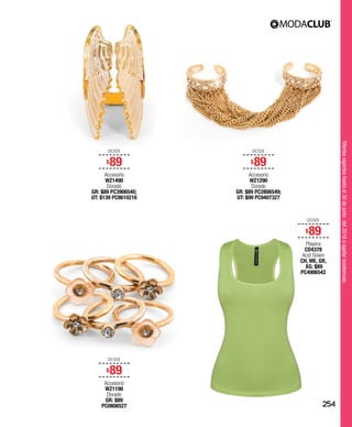 Ofertasvigenteshastael30dejuniodel2016oagotarexistencias.
DESDE
$89
Accesorio
WZ1490
Dorado
GR: $89 PC3906540;
UT: $139 PC8610216
DESDE
$89
Accesorio
WZ1190
Dorado
GR: $89
PC0806527
DESDE
$89
Accesorio
WZ1290
Dorado
GR: $89 PC2806549;
UT: $99 PC9407327
DESDE
$89
Playera
CD4378
Acid Green
CH, ME, GR,
XG: $89
PC4906542
254
 