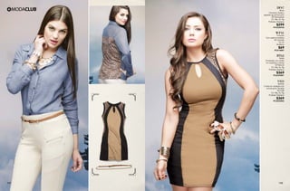 141 142
DF07
Blusa
Camisera, bolsa y
espalda de animal print
09 Estampado
Ch, Me, Gr, Xg
Poliéster, Elastano
$299
PC9220930
WP41
Cinturón
Con cadena metálica
49 Camello
Ut, Gr
Sintético
$69
PC014887
RT62
Malla
Entubada, con cortes
en costados y cierres
03 Natural
Ch, Me, Gr, Xg
Poliéster Elastano
$369
PC6325881
VI23
Vestido
Cortes en costados con
animal print, forrado
06 Café
Ch, Me, Gr, Xg
Poliéster Elastano
$369
PC2025882
 