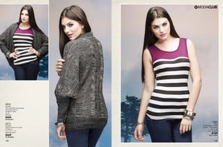 145 146
CI05
Blusa
Combinación de telas
72 Jade, 79 Arandano
Ch, Me, Gr, Xg
Rayón Elastano
$169
PC1111814
ZF21
Sweater
Tipo ensamble manga larga
con puños anchos
46 Negro Jaspe
Ut, Gr
Poliéster
$469
PC4432811
LT73
Pantalón
Pretina ancha con moños
09 Marino
3, 5, 7, 9, 11, 13
Mezclilla strech
$469
PC7832863
 