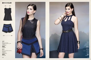 153 154
AI84
Blusa
Sin manga, de encaje,
bordado de lentejuela en escote
10 Negro
Ch, Me, Gr, Xg
Nylon, Rayón
$299
PC7820929
QV40
Falda
Con cruce en delantero asimétrico,
forro de short
09 Marino
Ch, Me, Gr, Xg
Poliéster Elastano
$249
PC8117420
VI24
Vestido
De jacquard
09 Azul Marino
Ch, Me, Gr, Xg
Poliéster Elastano
$499
PC9834968
WP34
Cinturón
Elástico con cadena
al frente
10 Negro
Ut, Gr
Sintético
$99
PC2606911
 