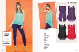 BL38

Blusón
Abertura en espalda,
estoperoles en espalda
10 Negro, 24 Verde Menta,
12 Rojo, 13 Uva
Ch, Me, Gr, Xg
Poliéster

$239

PC6416756

RT24

Malla
Tela semigruesa,
con elástico en cintura
06 Cafe, 08 Azul Rey,
09 Azul Marino, 10 Negro, 41 Coral
Ch, Me, Gr, Xg
Algodón Spandex

$189

PC1113217

19

20

 