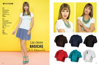 IG14

Torera
Con elástico en mangas
06 Cafe, 09 Azul Marino,
10 Negro, 96 Ivory,
12 Rojo, 72 Verde Jade
Ch, Me, Gr, Xg
Poliéster, Rayón, Spandex

$119

PC9008330

CC31

Playera
Con tirantes ajustables
01 Blanco, 10 Negro,
18 Palo de Rosa, 24 Verde Menta,
37 Kakhi, 08 Azul Rey, 42 Sorbet,
82 Plata Jaspe
Ch, Me, Gr, Xg
Poliéster, Rayón, Spandex

$99

PC1206971

QV32
Falda

$299

PC6720926
(Catálogo de Línea)

33

34

 