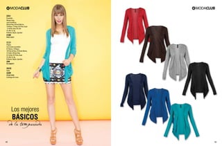 ZF01

Ensamble
Manga larga,
corte asimétrico
08 Azul Rey, 09 Azul Marino,
10 Negro, 12 Rojo, 82 Plata Jaspe
72 Verde Jade, 06 Café
Ch, Me, Gr, Xg
Poliéster, Rayón, Spandex

$189

PC8113221

CC31

Playera
Con tirantes ajustables
01 Blanco, 10 Negro,
18 Palo de Rosa, 24 Verde Menta,
37 Kakhi, 08 Azul Rey,
42 Sorbet, 82 Plata Jaspe
Ch, Me, Gr, Xg
Poliéster, Rayón, Spandex

$99

PC1206971

QV30
Falda

$249

PC3017492
(Catálogo de Línea)

49

50

 