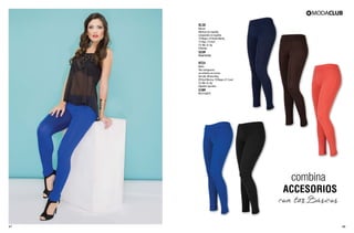 BL38

Blusón
Abertura en espalda,
estoperoles en espalda
10 Negro, 24 Verde Menta,
12 Rojo, 13 Uva1
Ch, Me, Gr, Xg
Poliéster

$239

PC6416756

RT24

Malla
Tela semigruesa,
con elástico en cintura
06 Cafe, 08 Azul Rey,
09 Azul Marino, 10 Negro, 41 Coral
Ch, Me, Gr, Xg
Algodón Spandex

$189

PC1113217

47

48

 