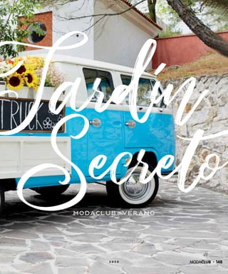 Jardín
Secretomodaclub-verano
1482 0 2 0
 