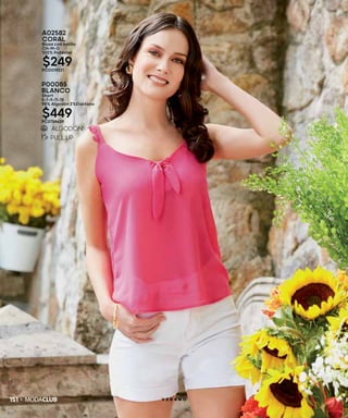 151 V E R A N O
A02582
CORAL
Blusa con bolillo
CH-M-G
100% Poliéster
$249PC0019221
P00085
BLANCO
Short
5-7-9-11-13
98% Algodón 2%Elastano
$449PC3734639
 