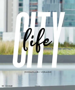 modaclub-verano
Citylife
199 V E R A N O
 