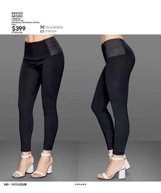 241 V E R A N O
R00120
NEGRO
Leggings
CH-M-G-XG
68%Rayón 28%Nailon 4%Elas-
tano
$399PC3230728
 