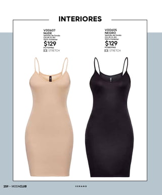 INTERIORES
259 V E R A N O
V00605
NEGRO
Vestido de fondo
CH-M-G-XG
100% Poliéster
$129PC8809962
V00607
NUDE
Vestido de fondo
CH-M-G-XG
100% Poliéster
$129PC7109956
 