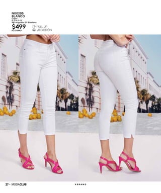 27 V E R A N O
N00205
BLANCO
Capri
5-7-9-11-13
98% Algodón 2% Elastano
$499PC3738401
 