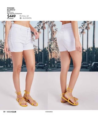 77 V E R A N O
P00085
BLANCO
Short
5-7-9-11-13
98% Algodón 2%Elastano
$449PC3734639
 