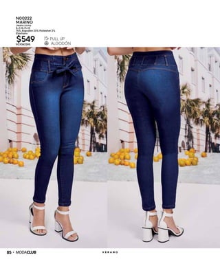 85 V E R A N O
N00222
MARINO
Jeans cinto
5-7-9-11-13
75% Algodón 23% Poliéster 2%
Elastano
$549PC9342395
 