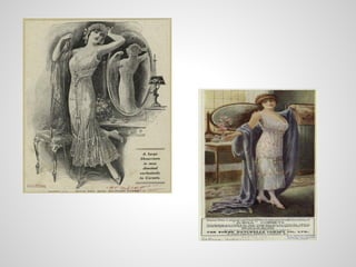 Baybydoll de principios del S XX
Petticoats o Enaguas de principios del SXX
 