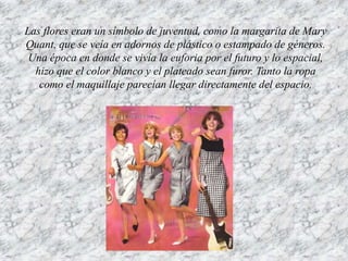 Moda de los 60- 70- 80-